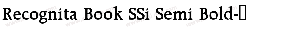 Recognita Book SSi Semi Bold字体转换